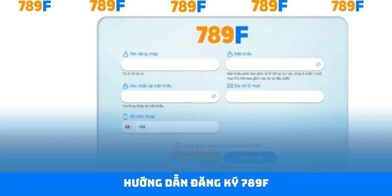 Chi tiết thao tác tạo tài khoản 789F siêu ngắn gọn