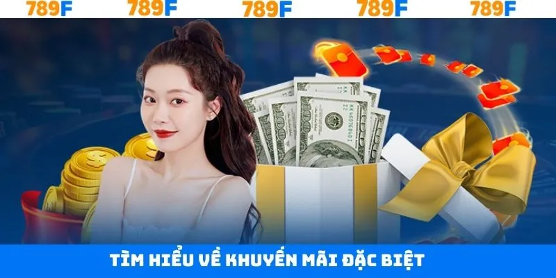 Nội dung tổng quan về khuyến mãi đặc biệt Nội dung tổng quan về khuyến mãi đặc biệt